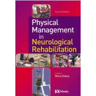 Physical Management In Neurological Rehabilitation - Maria Stokes -