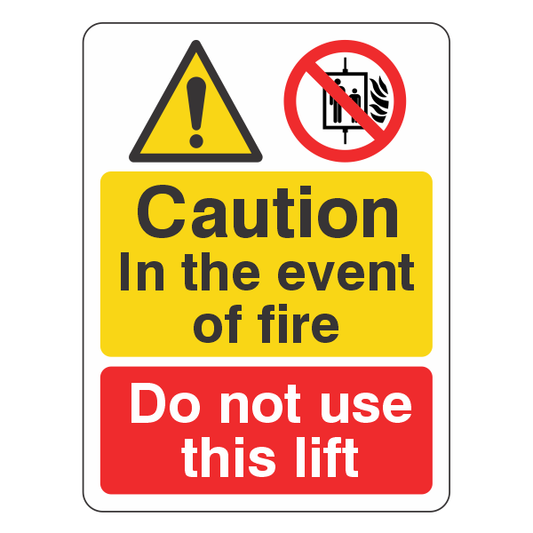 Caution - In Event of Fire Do Not Use Lift Sign