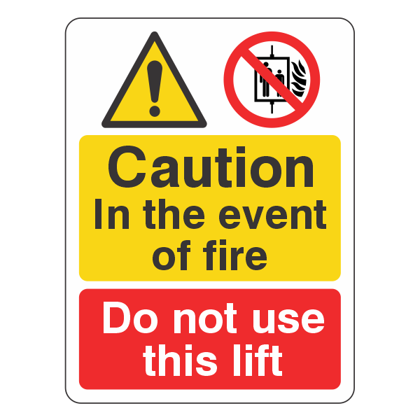 Caution - In Event of Fire Do Not Use Lift Sign - Medisigns