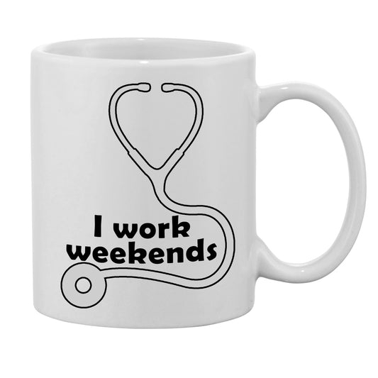 'I Work Weekends' Mug