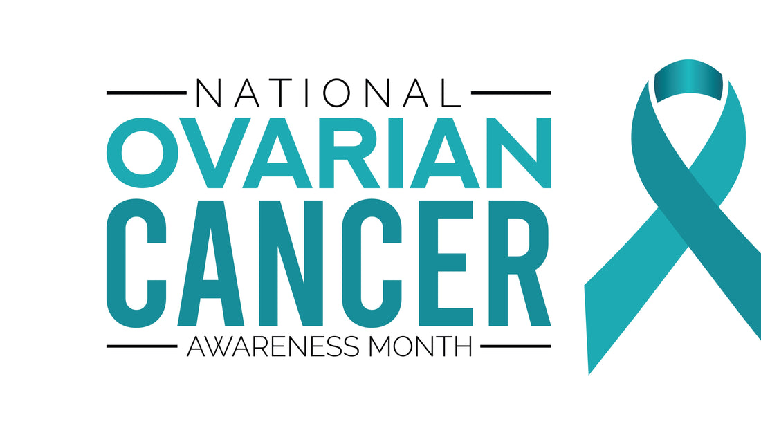 Ovarian Cancer Awareness Month