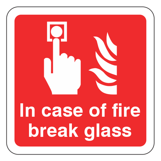 In Case of Fire Break Glass Sign