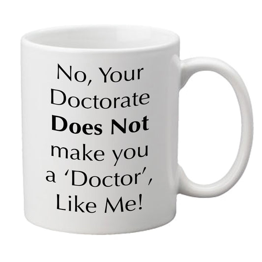 Doctorate Joke Mug - Medinc