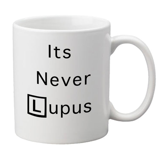 'It's Never Lupus' Mug - Medinc