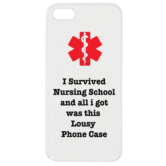 'I Survived Nursing School..' Phone Case - iPhone 5 & 5s
