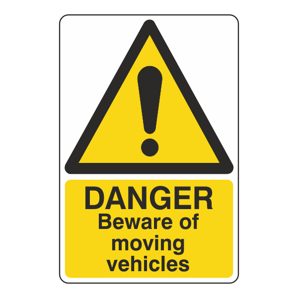 Danger Beware Of Moving Vehicles Sign - Medisigns